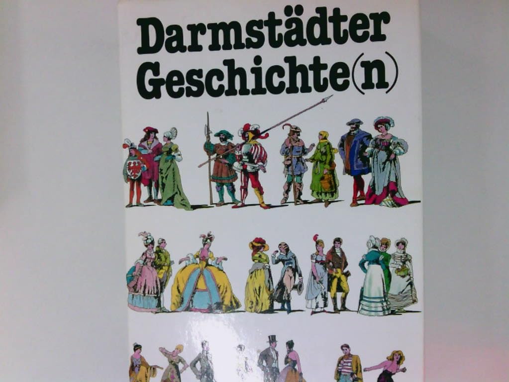 Darmstädter Geschichte(n) Politics & History