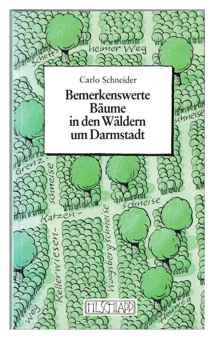 Bemerkenswerte Bäume in den Wäldern um Darmstadt Natural Sciences