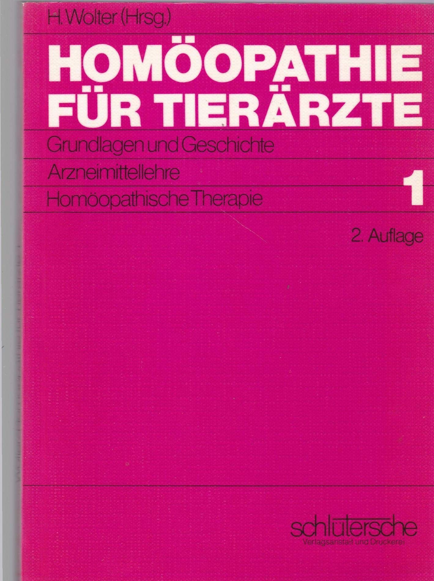 Homöopathie für Tierärzte, in 2 Bdn., Bd.1, Grundlagen und Geschichte, Arzneimittellehre, Homöopathische Therapie Medicine