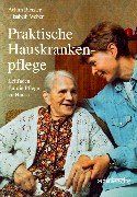 Praktische Hauskrankenpflege: Leitfaden und Lehrbuch Books