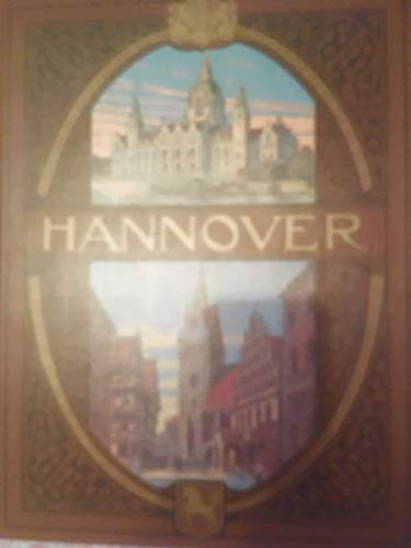 Hannover in Wort und Bild, Reprint der Ausgabe 1910 Books