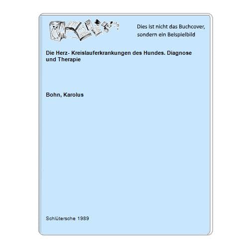 Die Herz-Kreislauf-Erkrankungen des Hundes: Diagnose und Therapie Books
