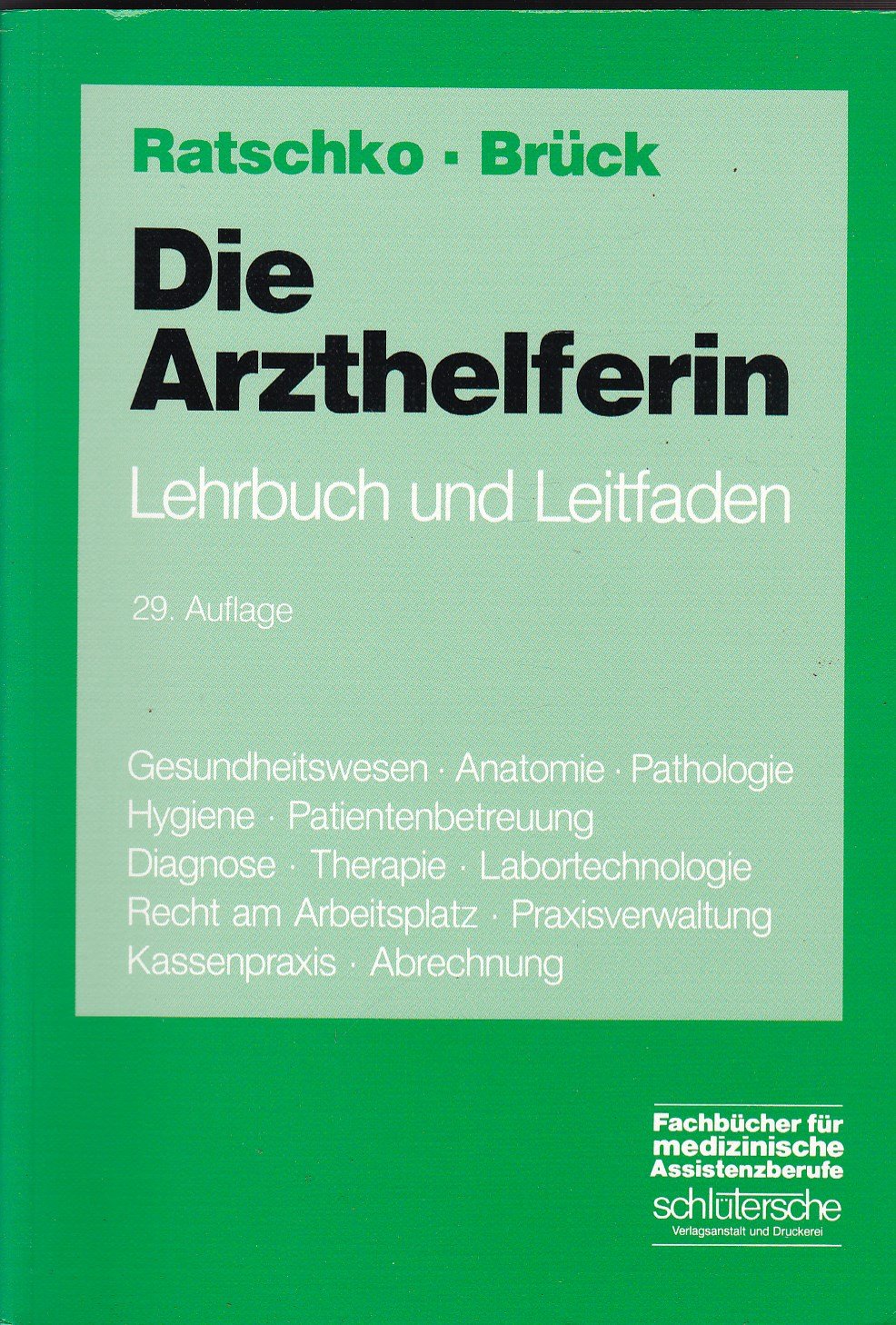 Die Arzthelferin: Lehrbuch und Leitfaden. Mit Verwaltungsteil Education & Training