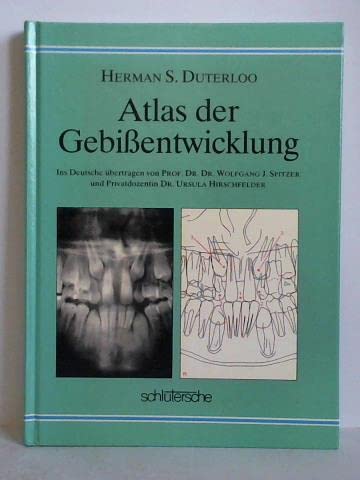 Atlas der Gebissentwicklung: Kieferorthopädische Befunde und Diagnostik anhand von Panorama-Schichtaufnahmen Medicine