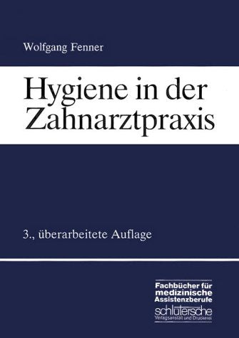 Hygiene in der Zahnarztpraxis Medicine
