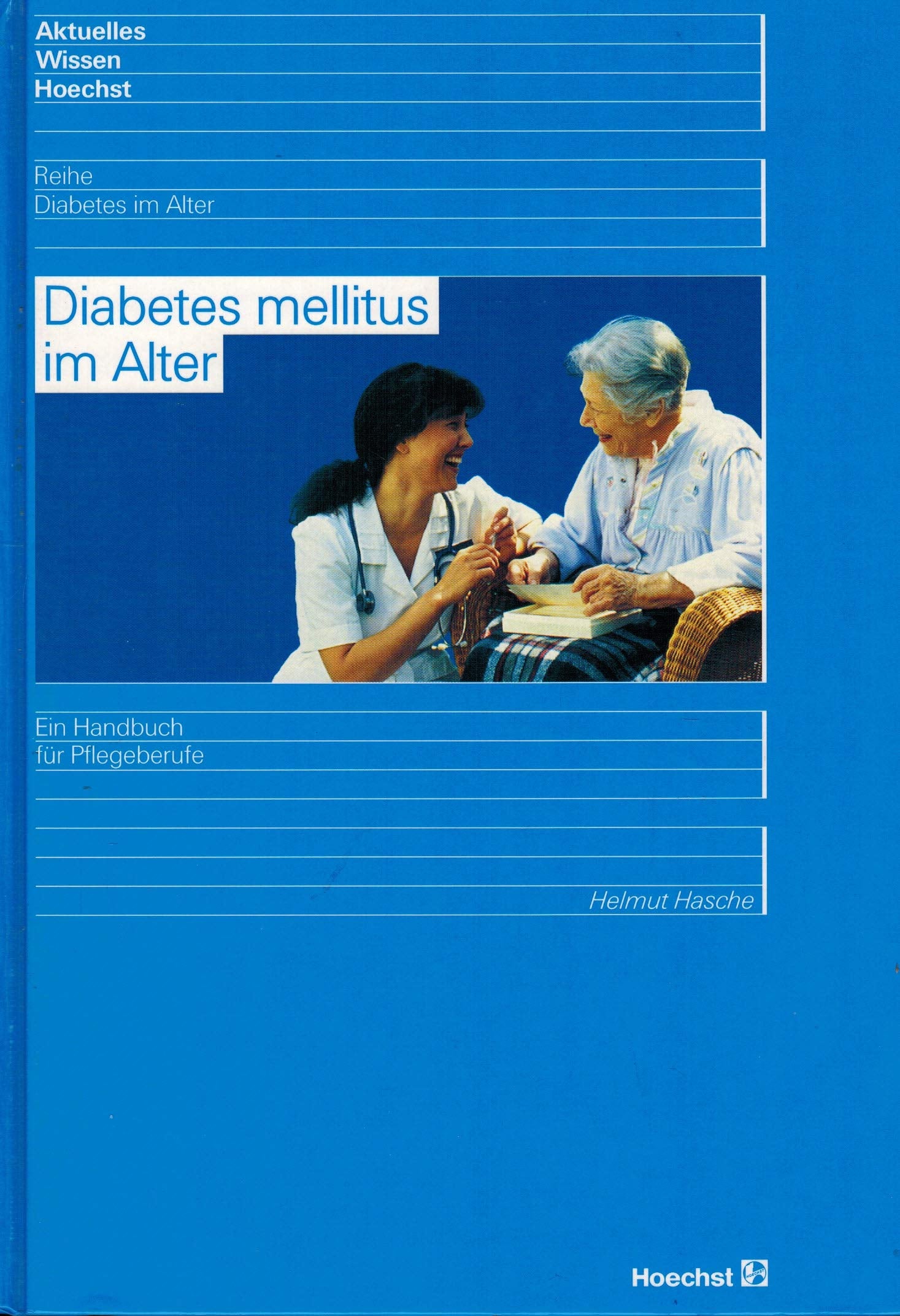 Diabetes mellitus im Alter: Ein Handbuch für Pflegeberufe Health, Nutrition & Fitness