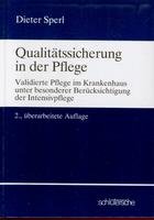Qualitätssicherung in der Pflege: Validierte Pflege im Krankenhaus Medicine