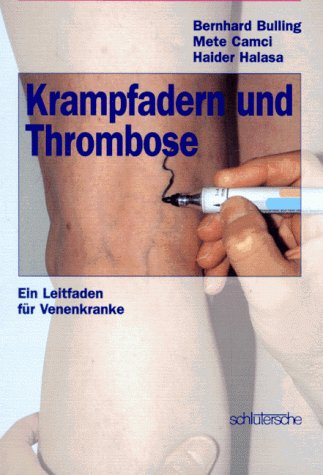 Krampfadern und Thrombose - ein Leitfaden für Venenkranke (Ratgeber, Humanmedizin) Books