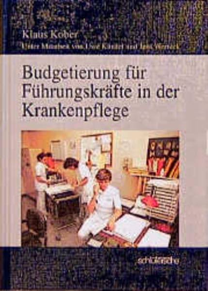 Budgetierung für Führungskräfte in der Krankenpflege Medicine