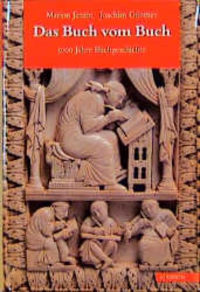 Das Buch vom Buch: 5000 Jahre Buchgeschichte Social Sciences