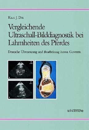 Vergleichende Ultraschall-Bilddiagnostik bei Lahmheiten des Pferdes Medicine