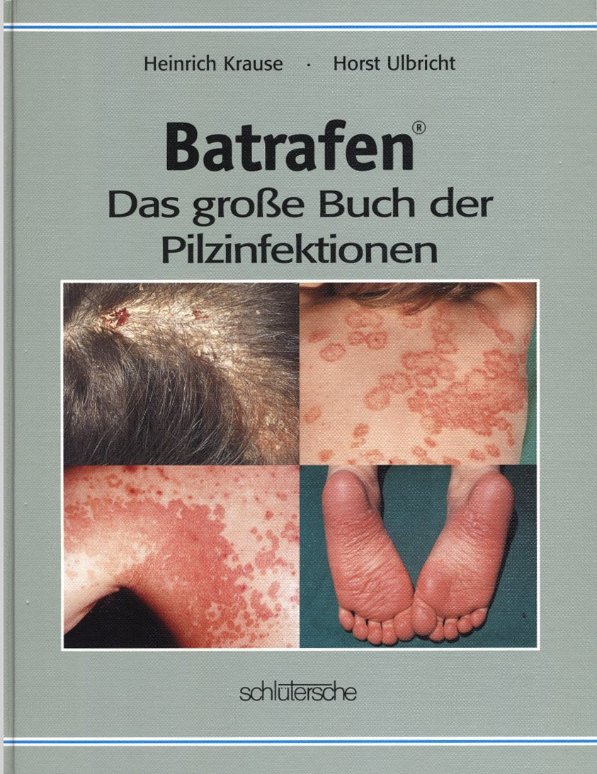 Batrafen: Das große Buch der Pilzinfektionen Medicine