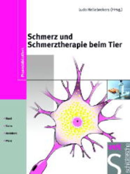 Schmerz und Schmerztherapie beim Tier: Hund, Katze, Heimtiere, Pferd (Praxisbibliothek) Medicine