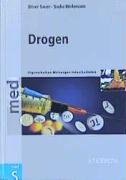 Drogen: Eigenschaften - Wirkungen - Intoxikationen Medicine