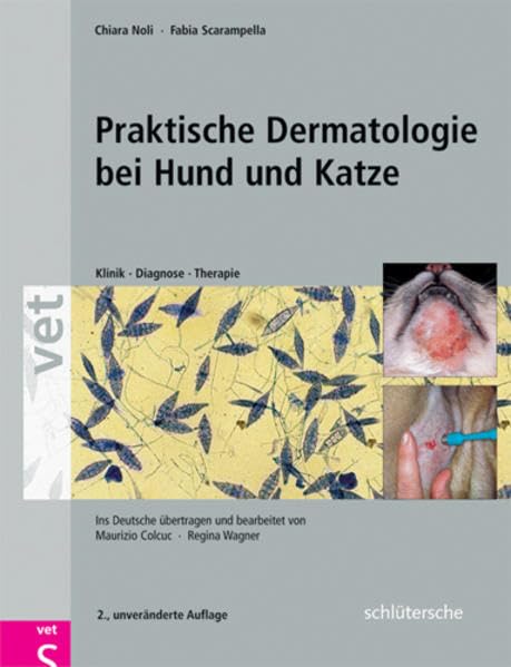 Praktische Dermatologie bei Hund und Katze: Klinik, Diagnostik, Therapie Medicine