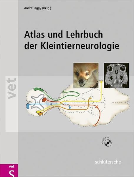 Atlas und Lehrbuch der Kleintierneurologie: Mit Filmsequenzen auf CD-ROM Medicine