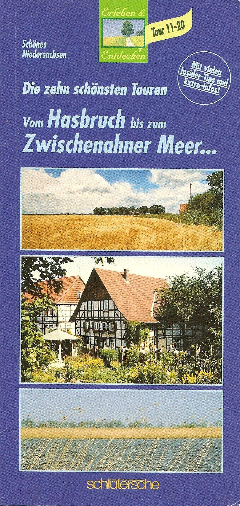 Schönes Niedersachsen Erleben und Entdecken: Vom Hasbruch bis zum Zwischenahner Meer Books