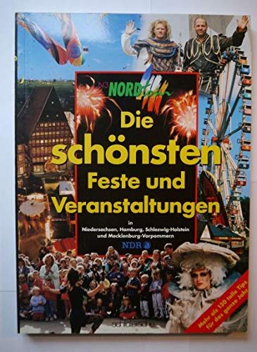 NORDtour Freizeitverführer: Die schönsten Feste und Veranstaltungen in Schleswig-Holstein, Hamburg, Niedersachsen und Mecklenburg-Vorpommern Leisure, Home & Garden
