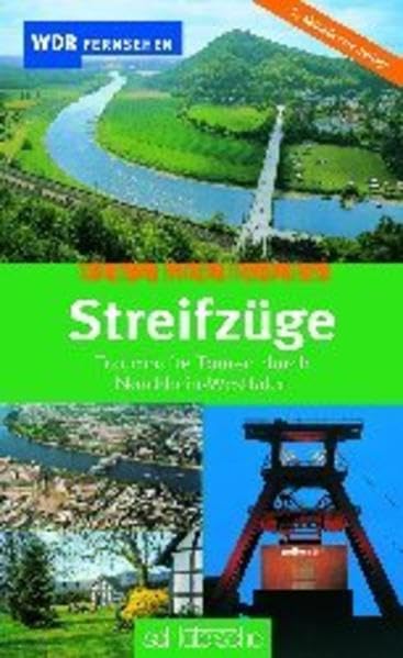 Streifzüge Hier und Heute: Traumhafte Touren durch Nordrhein-Westfalen Books