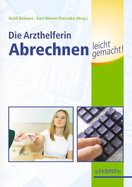 Die Arzthelferin - Abrechnen leicht gemacht! Business, Finance & Career