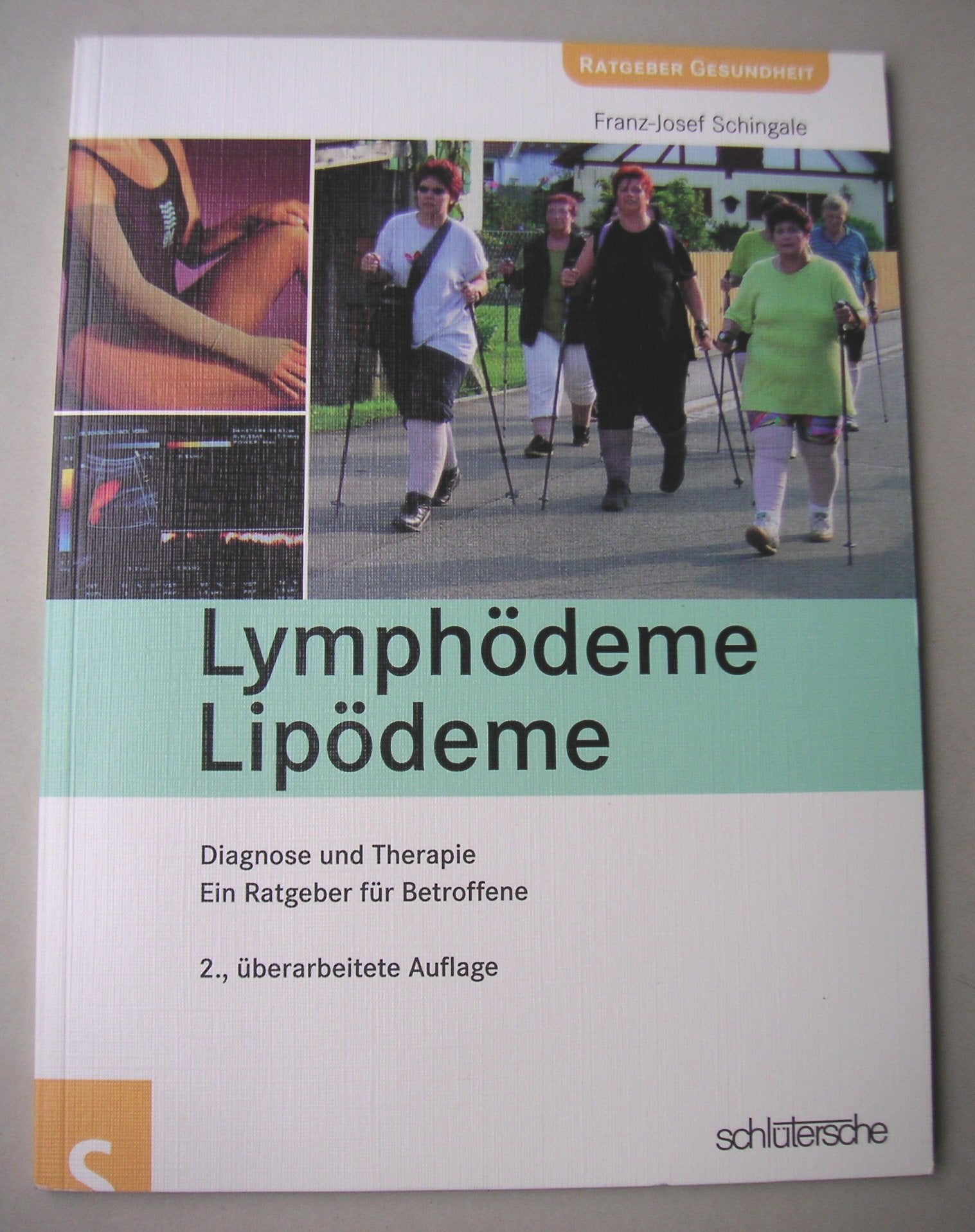Lymphödeme - Lipödeme: Diagnose und Therapie. Ein Ratgeber für Betroffene Medicine