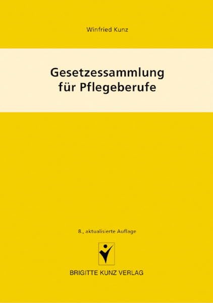 Gesetzessammlung für Pflegeberufe (Livre en allemand) book