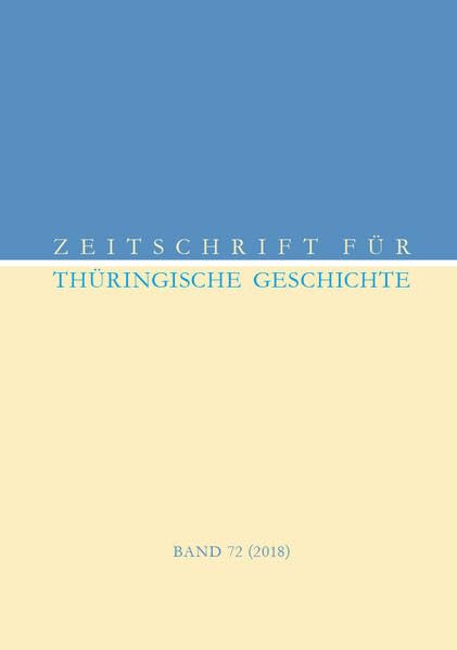 Zeitschrift für Thüringische Geschichte, Band 72 (2018) Geology & Geography