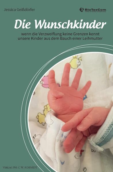 Die Wunschkinder: wenn die Verzweiflung keine Grenzen kennt unsere Kinder aus dem Bauch einer Leihmutter Health, Nutrition & Fitness