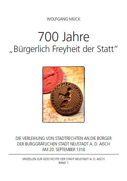 700 Jahre "Bürgerlich Freyheit der Statt" Politics & History