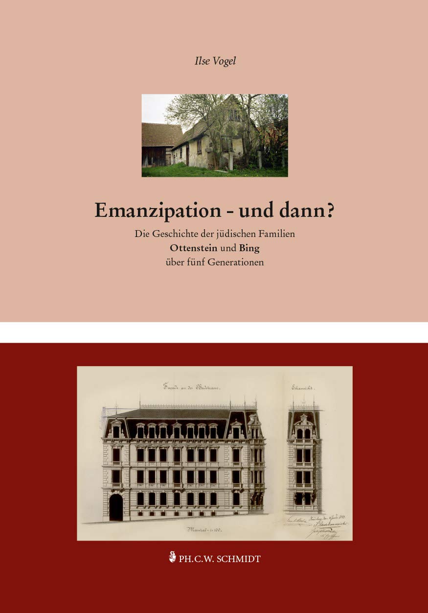 Emanzipation - und dann?: Die Geschichte der jüdischen Familien Ottenstein und Bing über fünf Generationen German history