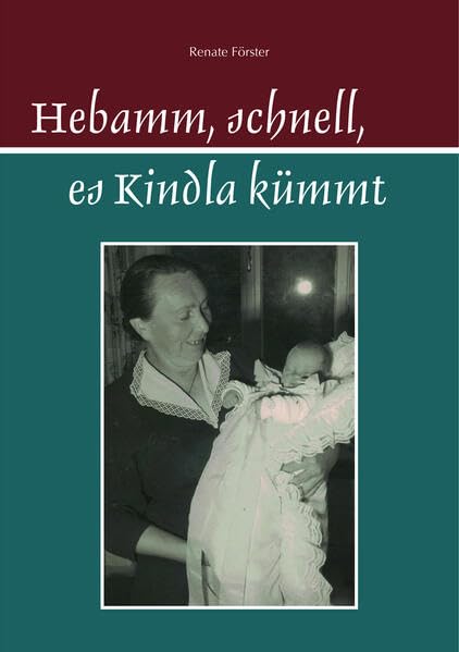 Hebamm, schnell, es Kindla kümmt Contemporary literature