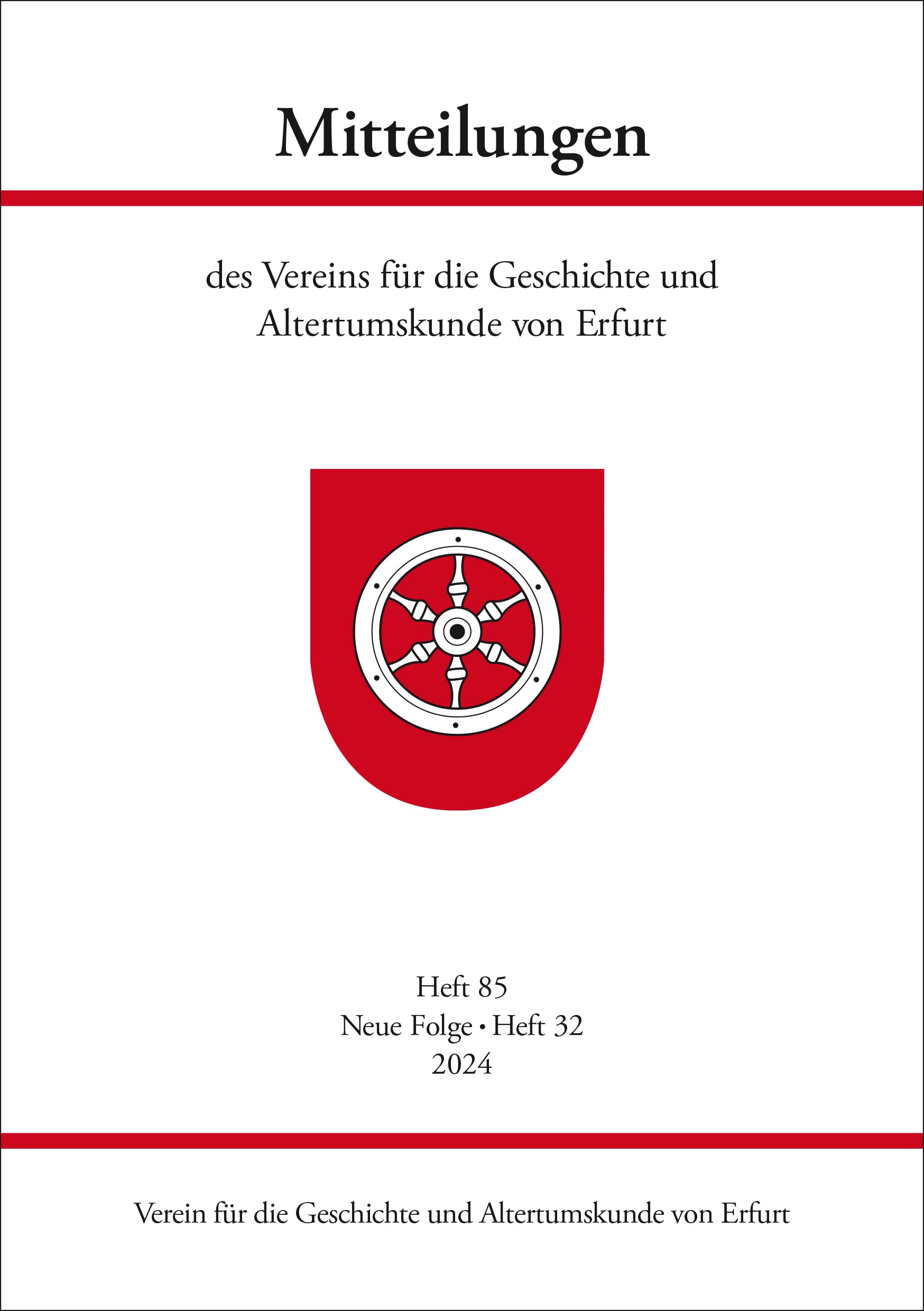 Mitteilungen des Vereins für die Geschichte und Altertumskunde von Erfurt, Heft 85: Neue Folge Heft 32, 2024 Books