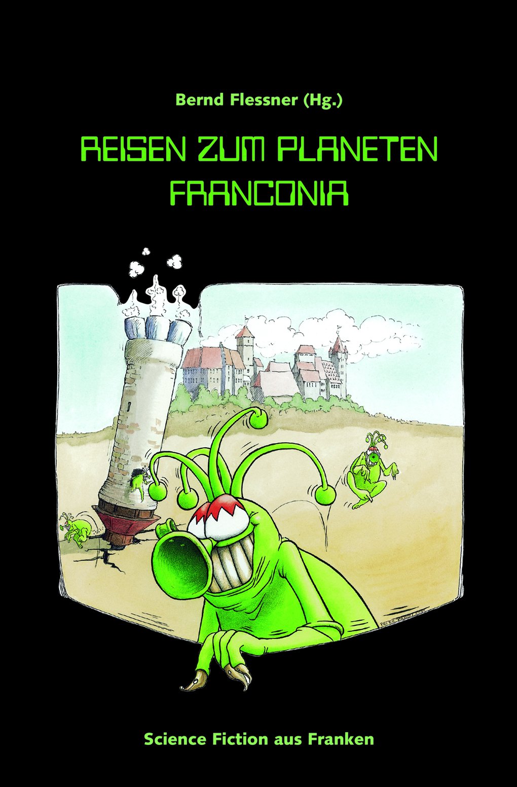 Reisen zum Planeten Franconia: Science Fiction aus Franken Books
