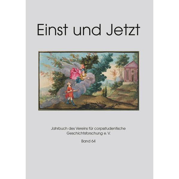 Einst und Jetzt, Band 54: Jahrbuch des Vereins für corpsstudentische Geschichtsforschung e.V. (Einst und Jetzt: Jahrbuch des Vereins für corpsstudentische Geschichtsforschung e.V.) Politics & History