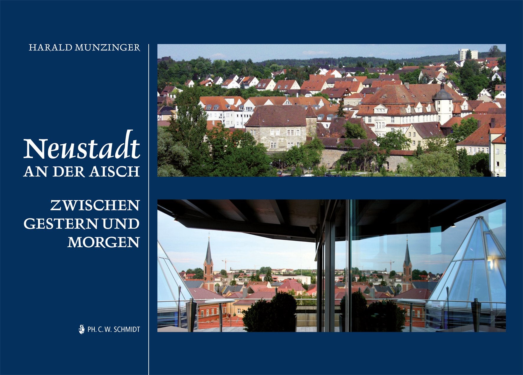 Neustadt an der Aisch zwischen gestern und morgen: Bildband Leisure, Home & Garden