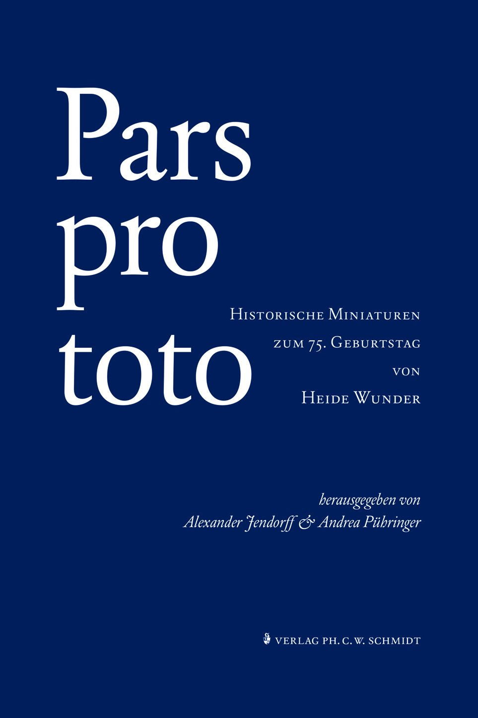 Pars pro toto: Historische Miniaturen zum 75. Geburtstag von Heide Wunder Natural Sciences