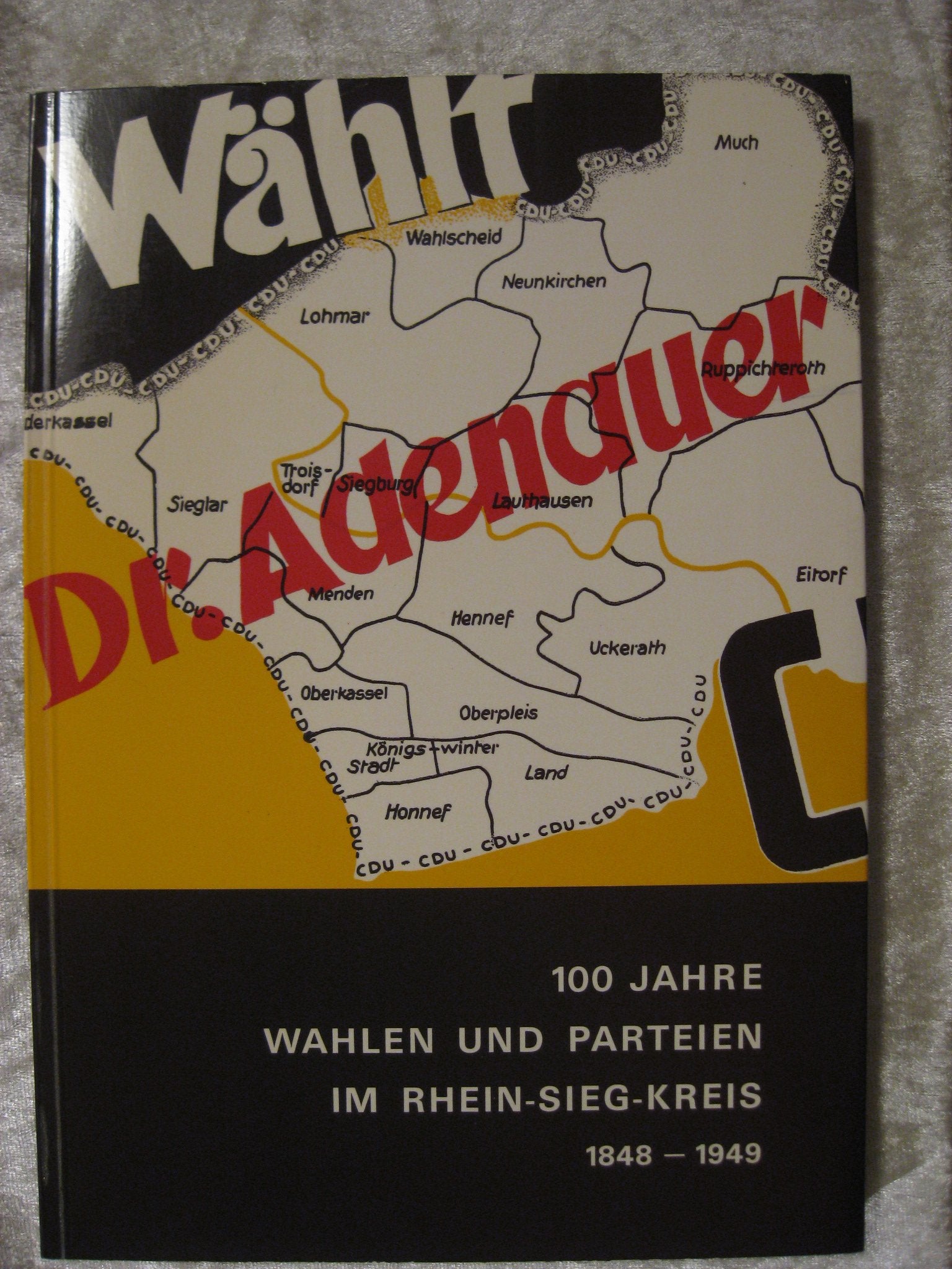 100 Jahre Wahlen und Parteien im Rhein-Sieg-Kreis 1848-1949 Books