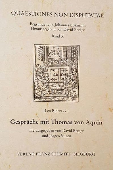 Gespräche mit Thomas von Aquin (Quaestiones non disputatae) Natural Sciences