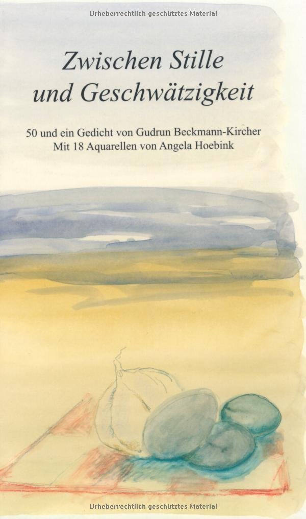 Zwischen Stille und Geschwätzigkeit: 50 und ein Gedicht Poetry