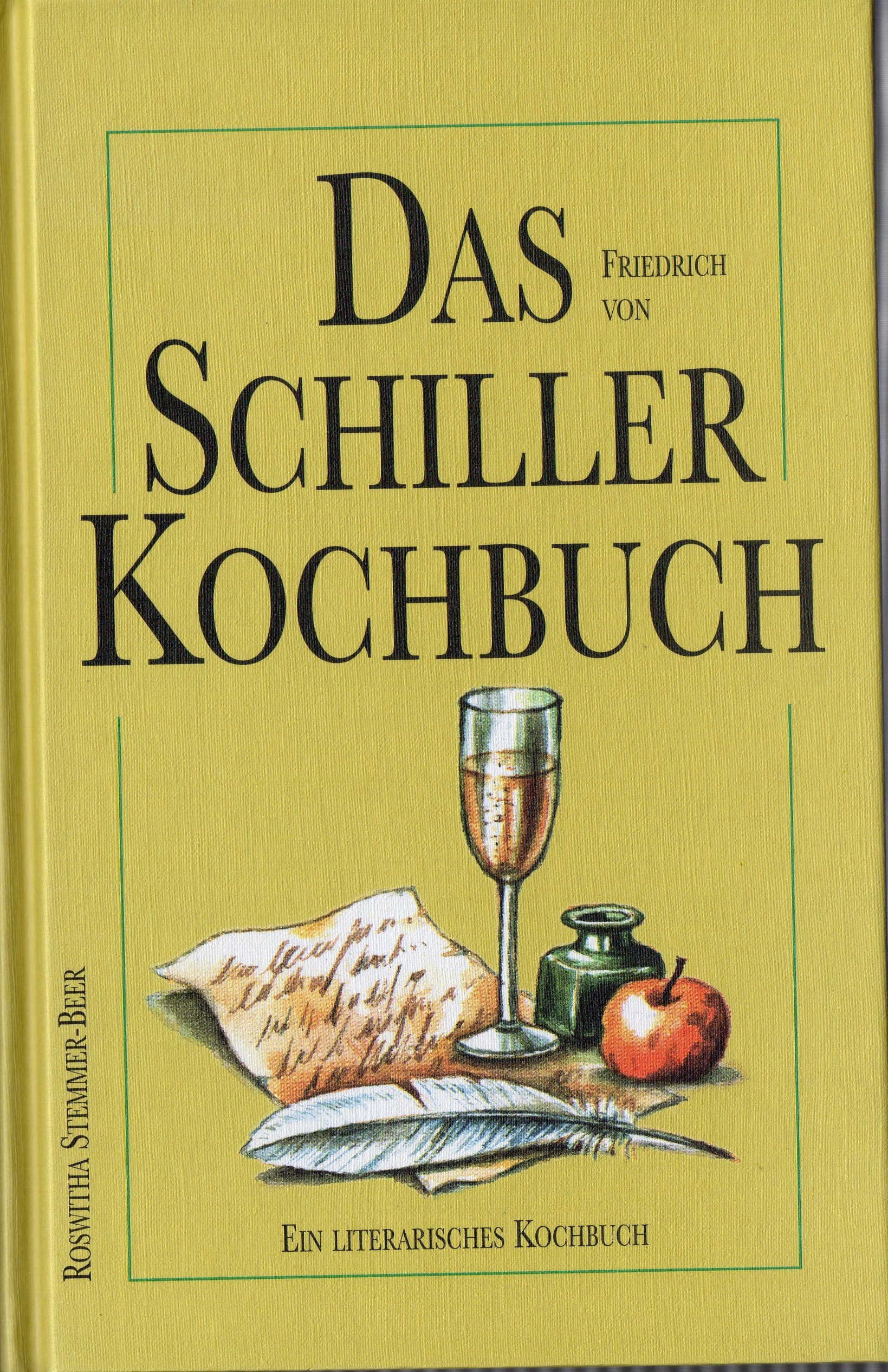 Das Schiller-Kochbuch: Ein literarisches Kochbuch Books