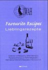 Favourite Recipes - Lieblingsrezepte. Engl. /Dt. Cooking & Enjoying