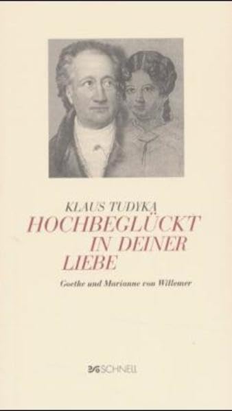 Hochbeglückt in deiner Liebe: Goethe und Marianne von Willemer book