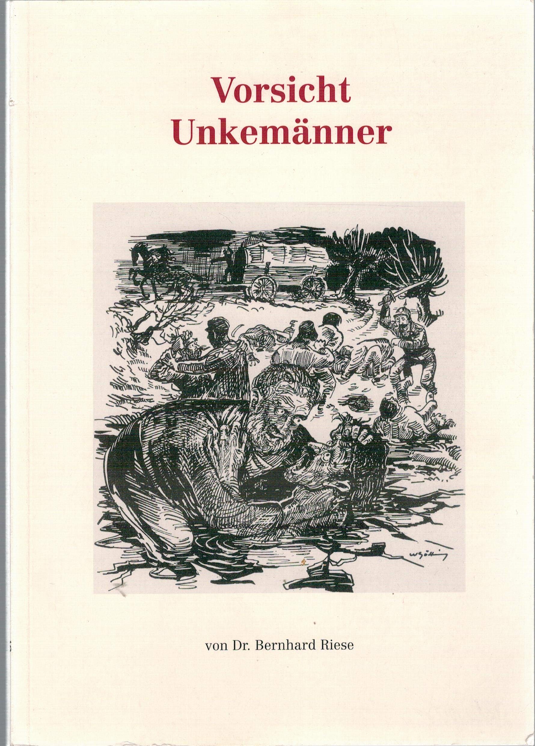 Vorsicht Unkemänner. Legenden der Erzählungen und wahre Begebenheiten über Räuber und Spitzbuben Books