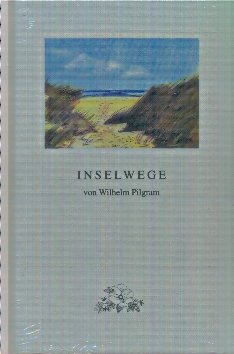 Inselwege. Wanderungen zum Menschen. Band 1 Books