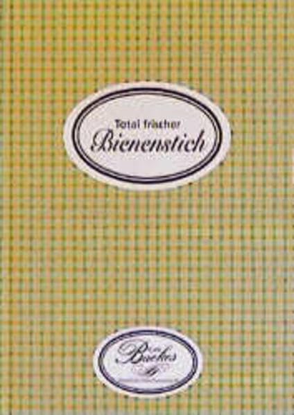 Total frischer Bienenstich: Rezepte aus dem Café Backes. Westfeld /Hochsauerland: Rezepte aus dem Cafe Backes, Westfeld/Sauerland Leisure, Home & Garden