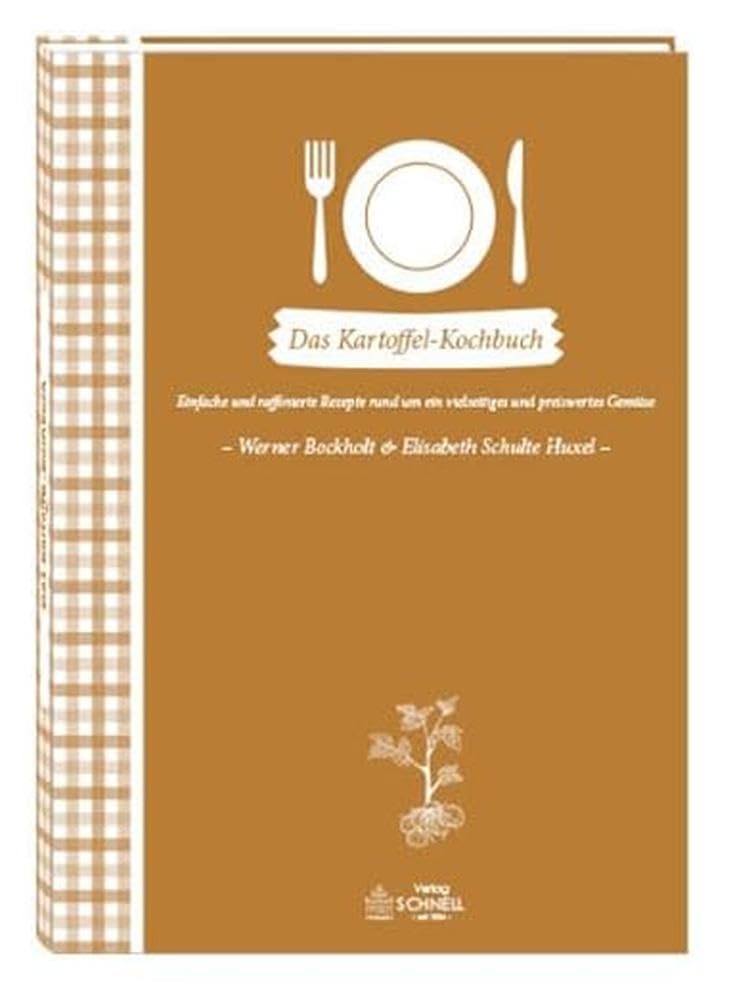 Das Kartoffel-Kochbuch Leisure, Home & Garden