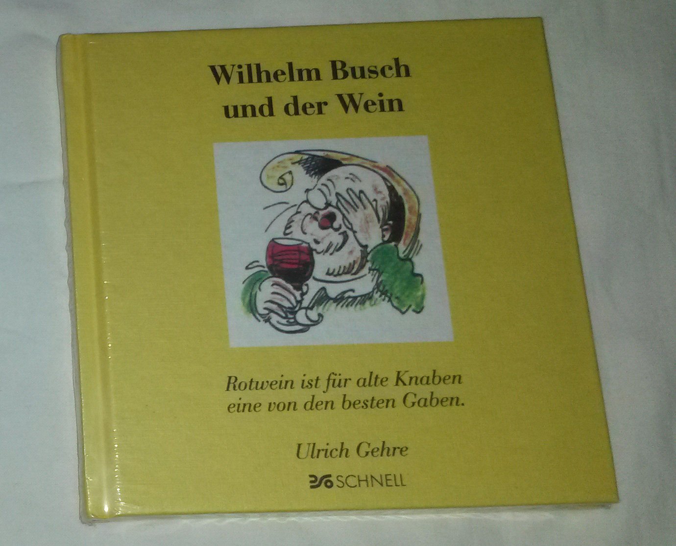 Wilhelm Busch und der Wein Cooking & Enjoying