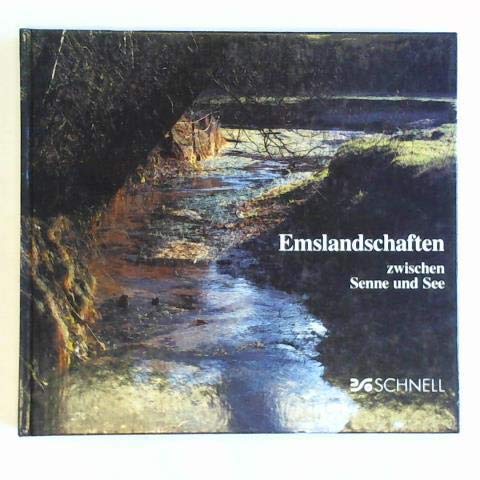 Emslandschaften zwischen Senne und See: Ein Bilderbuch und Lesebuch Travelogues