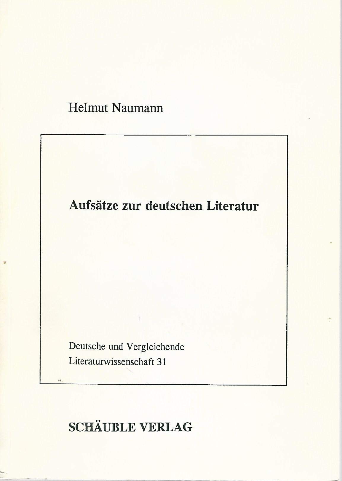 Aufsatze zur deutschen Literatur (Deutsche und vergleichende Literaturwissenschaft) book