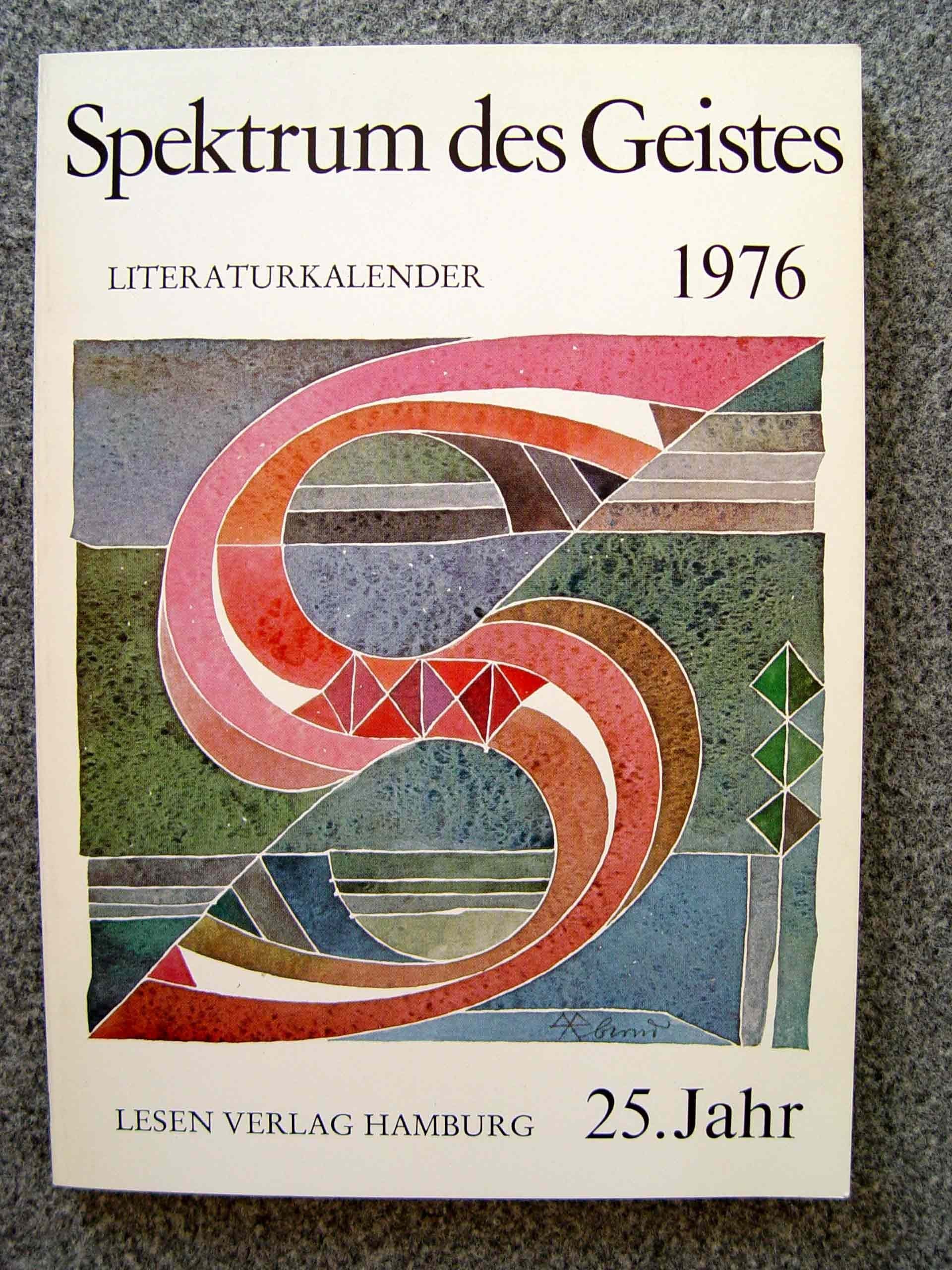 Spektrum des Geistes 1976 - Literaturkalender 25. Jahr Books
